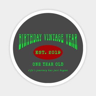 Birthday Vintage Year - One Year Old Magnet